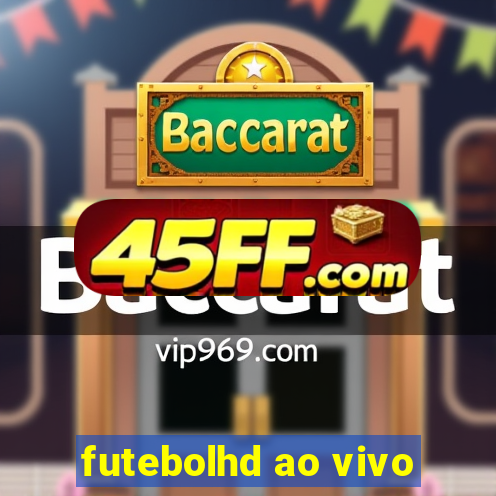 futebolhd ao vivo